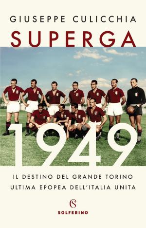 Cover of the book Superga 1949 by Tommaso Tuppini