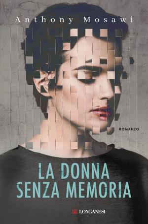 Cover of the book La donna senza memoria by Éric Paradisi
