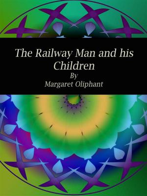 Cover of the book The Railway Man and his Children by E. F. Benson