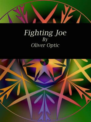 Cover of the book Fighting Joe by E. F. Benson