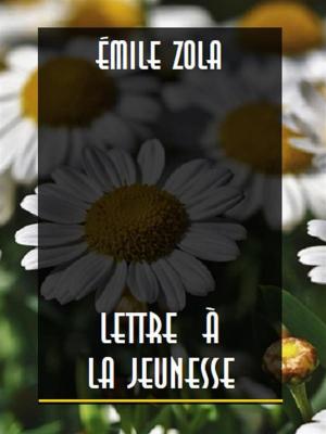 Cover of the book Lettre à la jeunesse by Emilio Praga