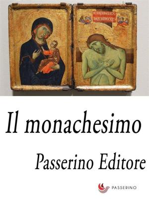 Cover of the book Il monachesimo by William Shakespeare, Pasquale Vaudo