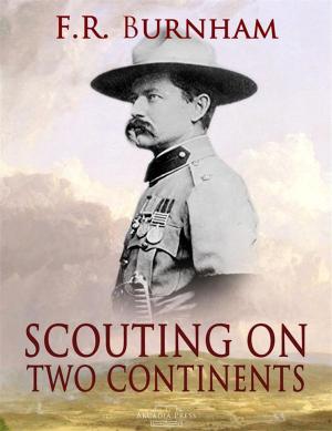 Cover of the book Scouting on Two Continents by Nathaniel Pitt Langford