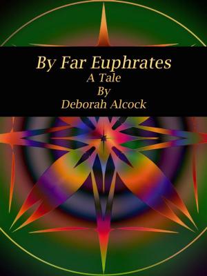 Cover of the book By Far Euphrates by Kirk Munroe
