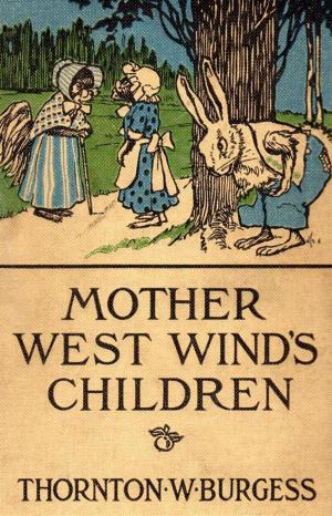 Cover of the book Mother West Wind's Children by E. Phillips Oppenheim