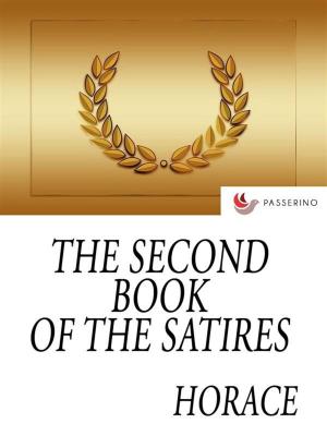 Cover of the book The second book of the satires by Passerino Editore