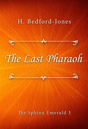 Book cover of The Last Pharaoh