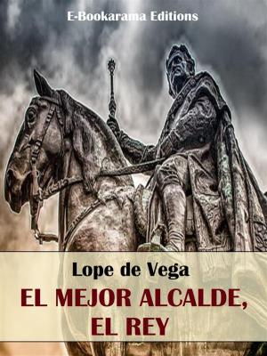Cover of the book El mejor alcalde, el Rey by Mark Twain