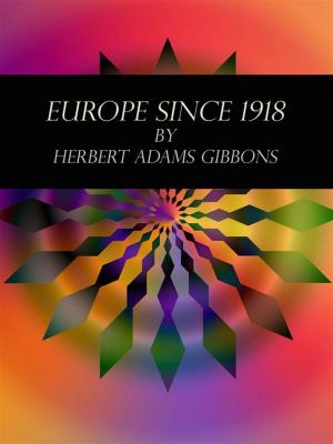 Cover of the book Europe Since 1918 by John Ruskin