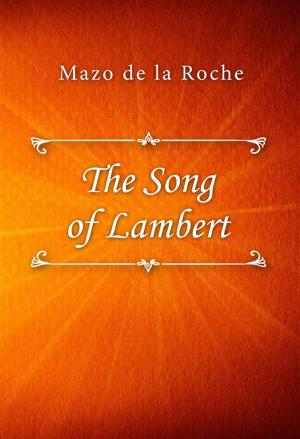 Cover of the book The Song of Lambert by Emilio Salgari