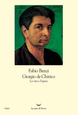 bigCover of the book Giorgio de Chirico. La vita e l’opera by 