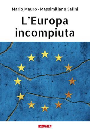 Cover of the book L’Europa incompiuta by Sebastiano Benenati
