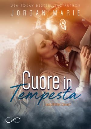Cover of the book Cuore in tempesta by Jordan Marie