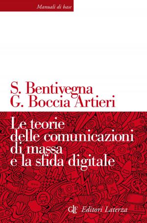 Cover of the book Le teorie delle comunicazioni di massa e la sfida digitale by Enzo Ciconte