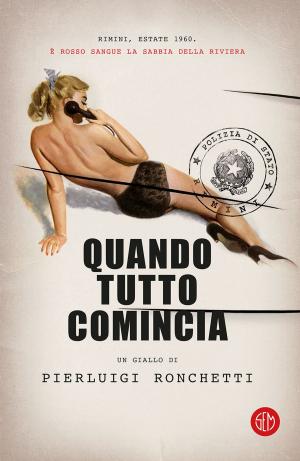 Cover of the book Quando tutto comincia by Gian Mario Villalta