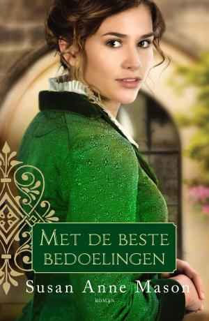 Cover of the book Met de beste bedoelingen by Bernd Wannenwetsch