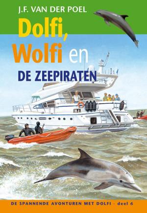 Cover of the book Dolfi, Wolfi en de zeepiraten by Irma Joubert, Arie Kok, Leendert van Wezel