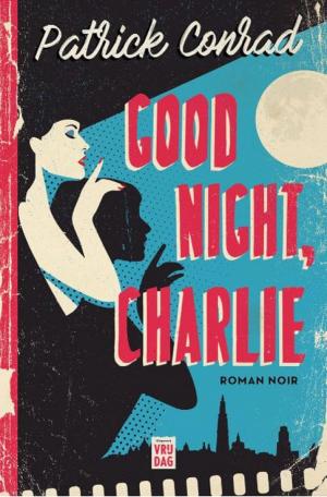 Cover of the book Good night, Charlie by Diane Broeckhoven
