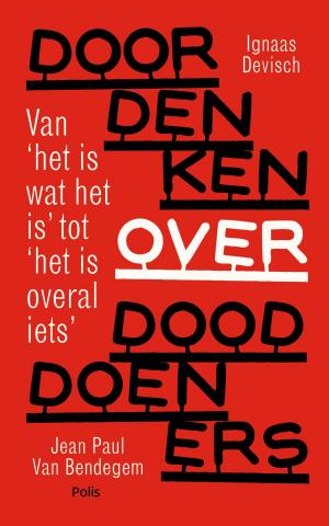 Cover of the book Doordenken over dooddoeners by Luc Deflo