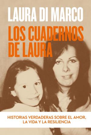 Cover of the book Los cuadernos de Laura by Luciano Di Vito, Jorge Bernárdez