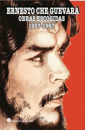 Cover of Ernesto Ché Guevara. Obras Escogidas 1957-1967. Tomo II