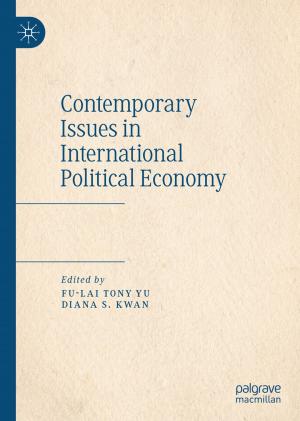 Cover of the book Contemporary Issues in International Political Economy by FADZLI MOHAMED NAZRI