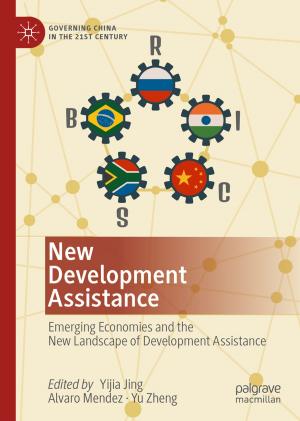 Cover of the book New Development Assistance by Govind Singh Saharan, Naresh Mehta, Prabhu Dayal Meena