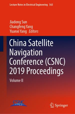 Cover of the book China Satellite Navigation Conference (CSNC) 2019 Proceedings by Mengchong Chen, Zhihui Zhou, Hanhua Zhu, Jianliang Deng