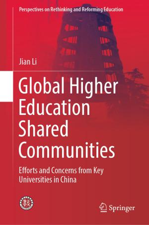 Cover of the book Global Higher Education Shared Communities by Xiaoyan Zhang, Martin Constable, Kap Luk Chan, Jinze Yu, Wang Junyan