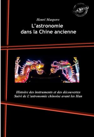 Cover of the book L'astronomie dans la Chine ancienne by Jules César