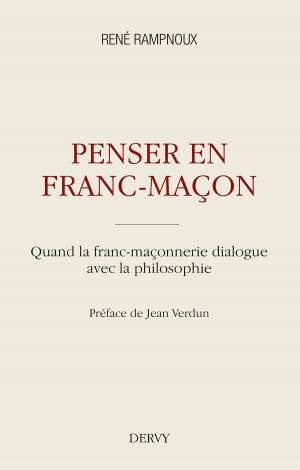 Cover of the book Penser en franc-maçon by Vincent Bardet