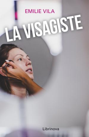 Cover of the book La Visagiste by Claude Bernier