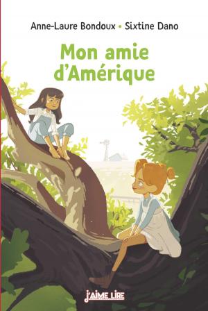 Cover of the book Mon amie d'Amérique by Marie Aubinais