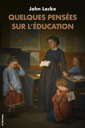 Cover of the book Quelques pensées sur l'éducation by Frédéric Soulié