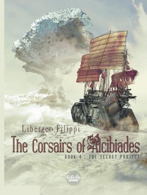Cover of the book The Corsairs of Alcibiades - Volume 4 - The Secret Project by Rizzo, Carlei, Bonaccorso