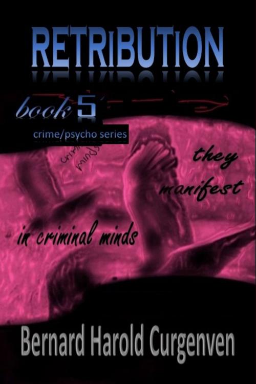 Cover of the book Retribution by Bernard Harold Curgenven, Bernard Harold Curgenven