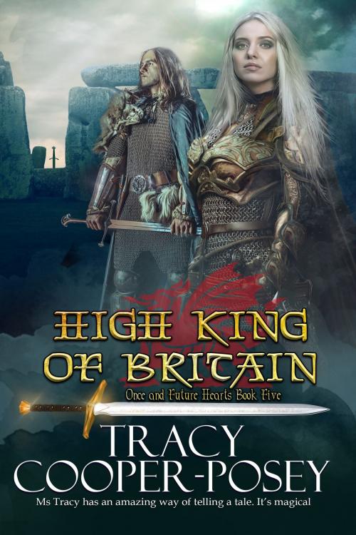 Cover of the book High King of Britain by Tracy Cooper-Posey, Stories Rule Press