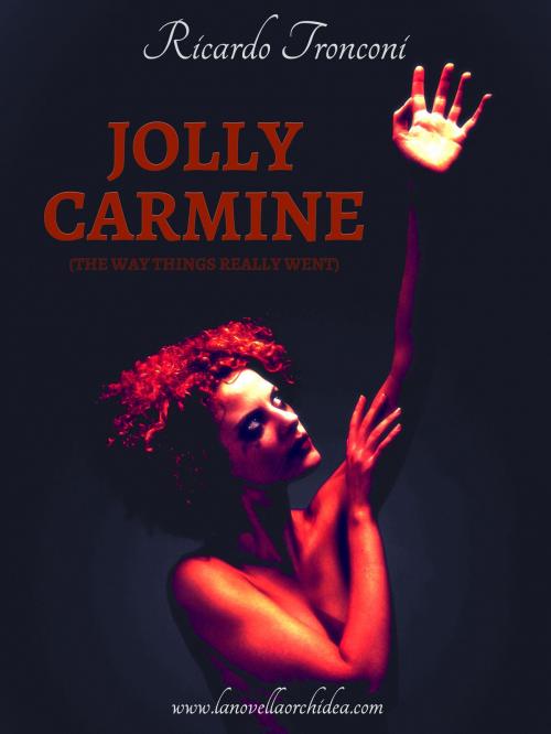 Cover of the book Jolly Carmine by Ricardo Tronconi, Ricardo Tronconi