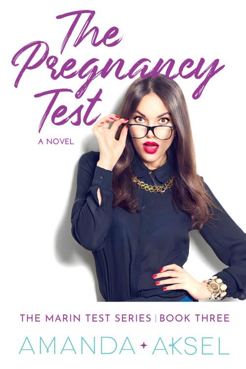 Cover of the book The Pregnancy Test by Amanda Aksel, Amanda Aksel