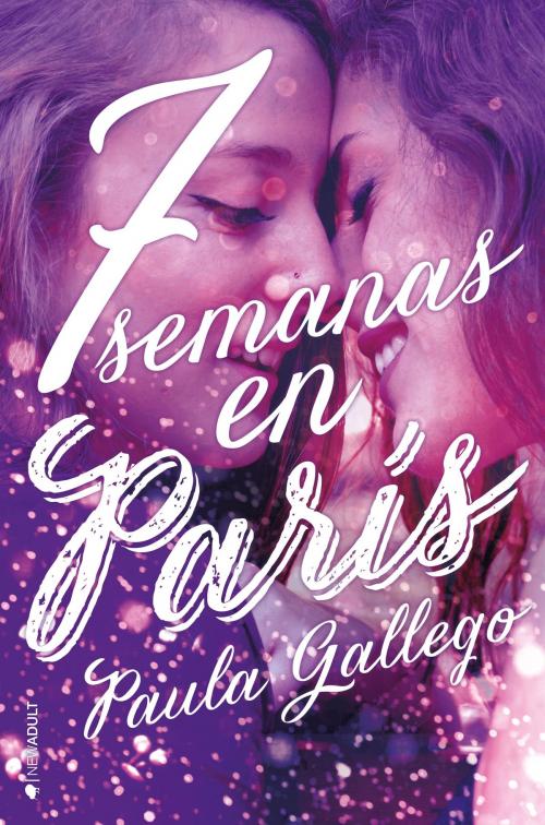Cover of the book 7 semanas en París by Paula Gallego, Ediciones Kiwi