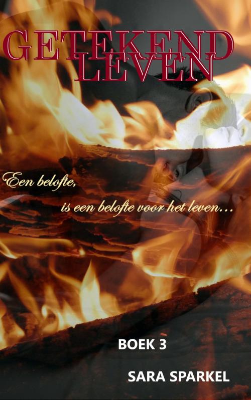 Cover of the book GETEKEND LEVEN 3 by sara sparkel, Sara Spakrel