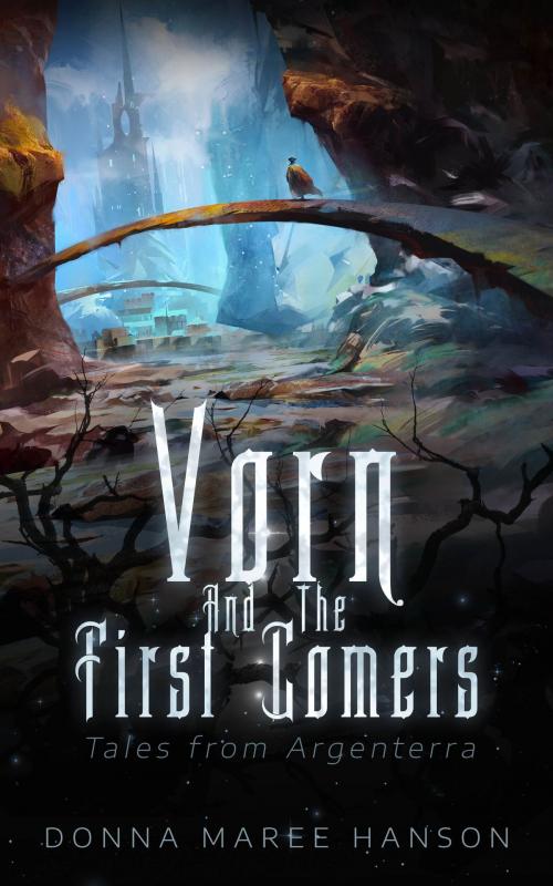 Cover of the book Vorn and the First Comers by Donna Maree Hanson, Aust Speculative Fiction