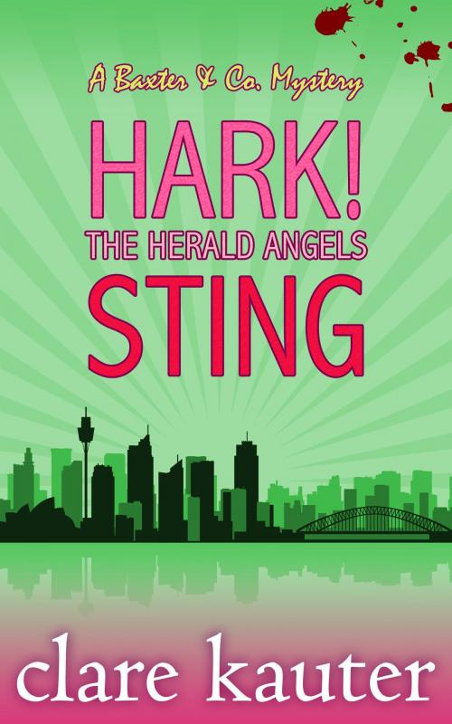Cover of the book Hark! The Herald Angels Sting by Clare Kauter, Clare Kauter
