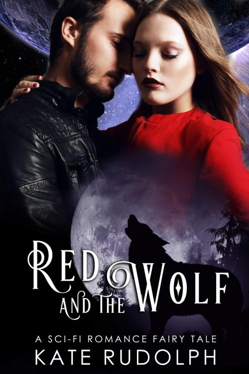 Cover of the book Red and the Wolf by Kate Rudolph, Kate Rudolph