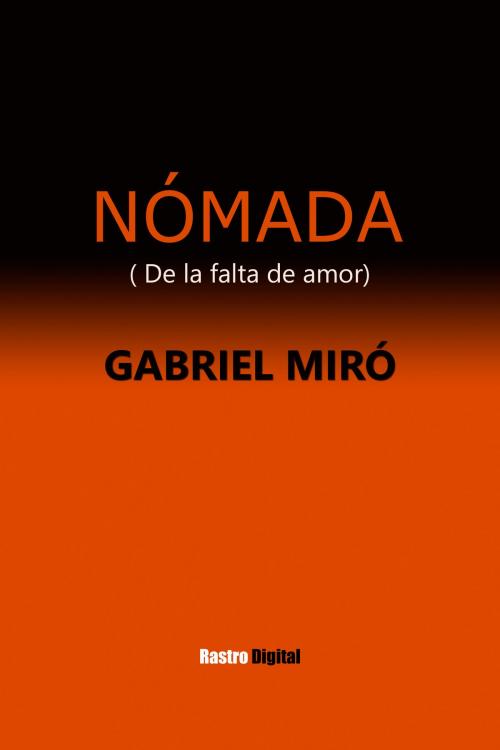Cover of the book Nómada by Gabriel Miró, Rastro Books