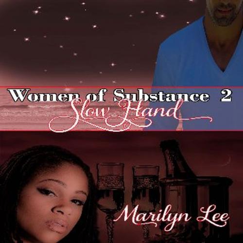 Cover of the book Slow Hand by Marilyn Lee, Marilyn Lee Unleashed