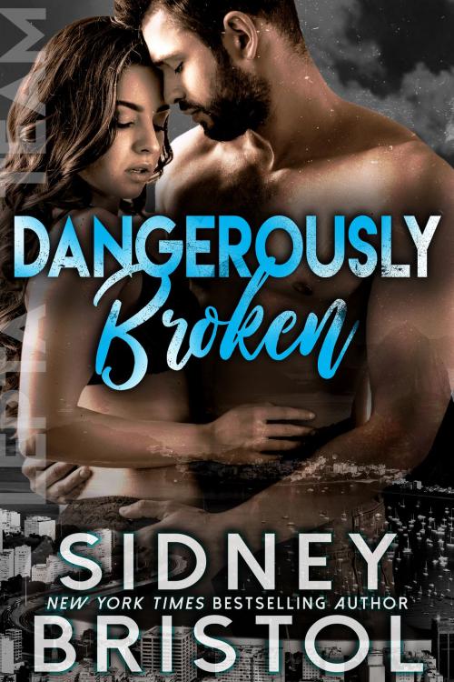 Cover of the book Dangerously Broken by Sidney Bristol, Inked Press