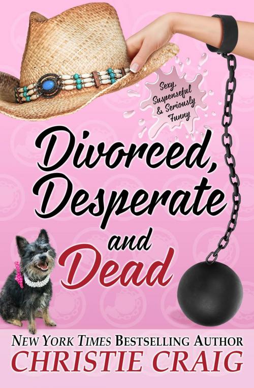 Cover of the book Divorced, Desperate and Dead by Christie Craig, Christie Craig