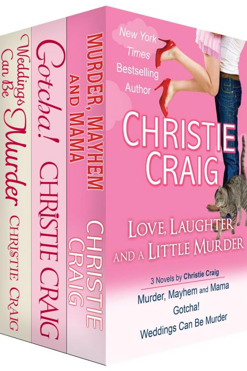 Cover of the book Love, Laughter and a Little Murder by Christie Craig, Christie Craig
