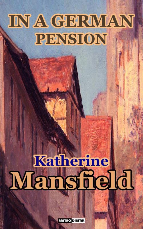 Cover of the book In a German Pension by Katherine Mansfield, Rastro Books